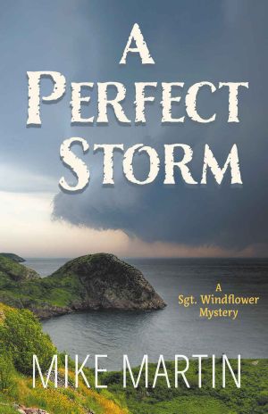 [Sgt. Windflower 09] • A Perfect Storm